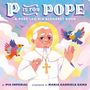 "P is for Pope. A Pope Leo XIV Alphabet Book." Bunte Illustration von Papst mit Vögeln und einem Kreuz.