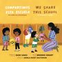 Text: "COMPARTIMOS ESTA ESCUELA" und "WE SHARE THIS SCHOOL". Illustration von Kindern und einer Frau in Umkleideraum.
