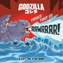 S J Kaplan: Godzilla: Things That Go Rawrrrr!, Buch