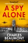 Charles Beaumont: A Spy Alone, Buch