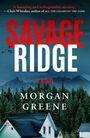Morgan Greene: Savage Ridge, Buch