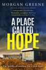 Morgan Greene: A Place Called Hope, Buch