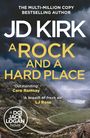 Jd Kirk: A Rock and a Hard Place, Buch