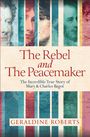 Geraldine Roberts: The Rebel and the Peacemaker, Buch