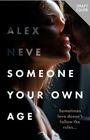Alex Neve: Someone Your Own Age, Buch
