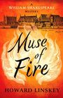 „A William Shakespeare Mystery“, „Muse of Fire“, „Howard Linskey“; Illustration mit mittelalterlicher Stadtansicht und Flammen.