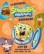 "The Official SpongeBob SquarePants Cookbook: Over 50 Treasured Recipes from Under the Sea." SpongeBob lächelnd.