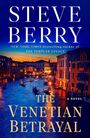 Große Buchstaben: "STEVE BERRY", "THE VENETIAN BETRAYAL". Hintergrund: Kanalszene in Venedig bei Sonnenuntergang.