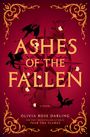 "Ashes of the Fallen" zentral in groß. Darunter "Olivia Rose Darling". Hintergrund dunkelrot, verschnörkelt, schwarze Drachen.