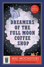 Mai Mochizuki: Dreamers of the Full Moon Coffee Shop, Buch