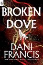 Dani Francis: Broken Dove, Buch