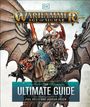 "Warhammer Age of Sigmar", "THE ULTIMATE GUIDE", "Phil Kelly and Jordan Green." Figur in goldener Rüstung mit Hammer.