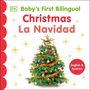 Dk: Baby's First Bilingual Christmas / La Navidad, Buch