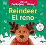 Dk: Bilingual Pop-Up Peekaboo! Reindeer / El Reno, Buch