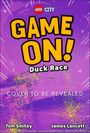 "GAME ON! Duck Race", "COVER TO BE REVEALED". Oben ein LEGO CITY Logo, bunte Grafik mit grünen und gelben Akzenten.