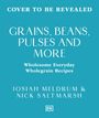 Josiah Meldrum: Grains, Beans, Pulses and More, Buch