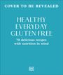 "Cover To Be Revealed. Healthy Everyday Gluten Free. 70 delicious recipes with nutrition in mind." Blaues Hintergrunddesign.