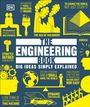 Titel: THE ENGINEERING BOOK. Slogans: BIG IDEAS SIMPLY EXPLAINED, EUREKA!, THE AGE OF MACHINERY. Gelbe Illustrationen.