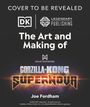 Text: "Cover to be revealed. The Art and Making of GODZILLA X KONG: SUPERNOVA. Joe Fordham." Oben Logos von DK und Legendary Publishing.