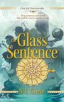 Text: "A New York Times bestseller. One sentence can reveal the world's most powerful secret. The Glass Sentence. S. E. Grove." Illustration: Eine Kompassrose, historische Figuren und ein Zug.