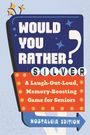 "WOULD YOU RATHER? SILVER. A Laugh-Out-Loud, Memory-Boosting Game for Seniors. NOSTALGIA EDITION" in einem lebendigen Design.
