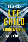 Text im Bild: "#1 New York Times Bestselling Series. A Reacher Novel. Lee Child and Andrew Child. The Sentinel." Eine Autobahn-Kreuzung.