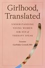 Suzanne Garfinkle-Crowell: Girlhood, Translated, Buch