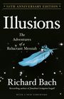 "50th Anniversary Edition. Illusions: The Adventures of a Reluctant Messiah. Richard Bach." Eine blaue Feder vor Sternen.