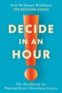 Text: "DECIDE IN AN HOUR", "The Handbook for Making Better Decisions Faster". Blauer Hintergrund, orangenes Ausrufezeichen.