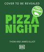 „COVER TO BE REVEALED“ und „PIZZA NIGHT“ in großen Buchstaben, mit einem „PIZZA PILGRIMS“-Logo und zwei Namen unten.