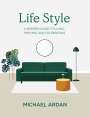 Michael Ardan: Life Style, Buch