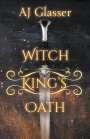 Aj Glasser: Witch King's Oath, Buch