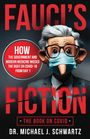 Michael J Schwartz: Fauci's Fiction, Buch