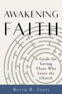 Kevin R Scott: Awakening Faith, Buch