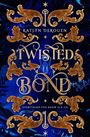 Katlyn Derouen: Twisted Bond, Buch