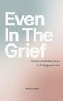 Sarah J. Carter: Even In The Grief, Buch