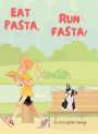 Christopher George: Eat Pasta, Run Fasta, Buch