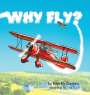 Mike McCracken: Why Fly, Buch