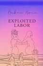 Amber Awni: exploited labor, Buch