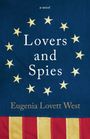 Text: "a novel", "Lovers and Spies", "Eugenia Lovett West". US-Flagge mit 13 Sternen.