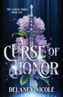 Delaney Nicole: A Curse of Honor, Buch