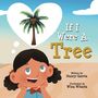 Nancy Garcia: If I Were A Tree, Buch