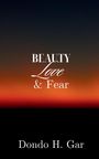 Dondo Hemen: Beauty Love & Fear, Buch