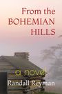 Randall Reyman: From the Bohemian Hills, Buch