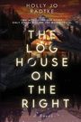 Titel: "The Log House on the Right". Name: Holly Jo Radtke. Hintergrund: Hütte im Wald bei Abenddämmerung.