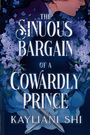 Kayliani Shi: The Sinuous Bargain of a Cowardly Prince, Buch