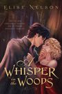 Elise Nelson: A Whisper in the Woods, Buch