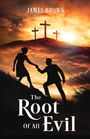 James E Brown: The Root of All Evil, Buch