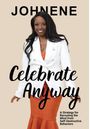 Johnene McBeth: Celebrate Anyway, Buch