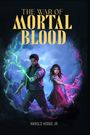 Harold Hodge: The War of Mortal Blood, Buch